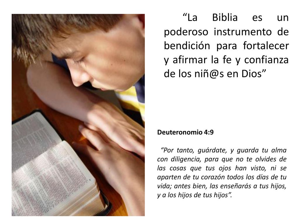 La Biblia es un poderoso instrumento de bendición para fortalecer y afirmar la fe y confianza de los en Dios