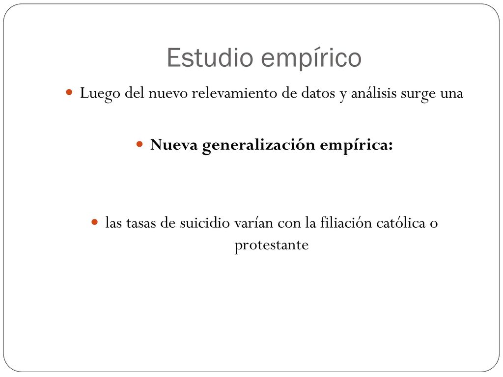 Estudio empírico Luego del nuevo relevamiento de datos y análisis surge una. Nueva generalización empírica: