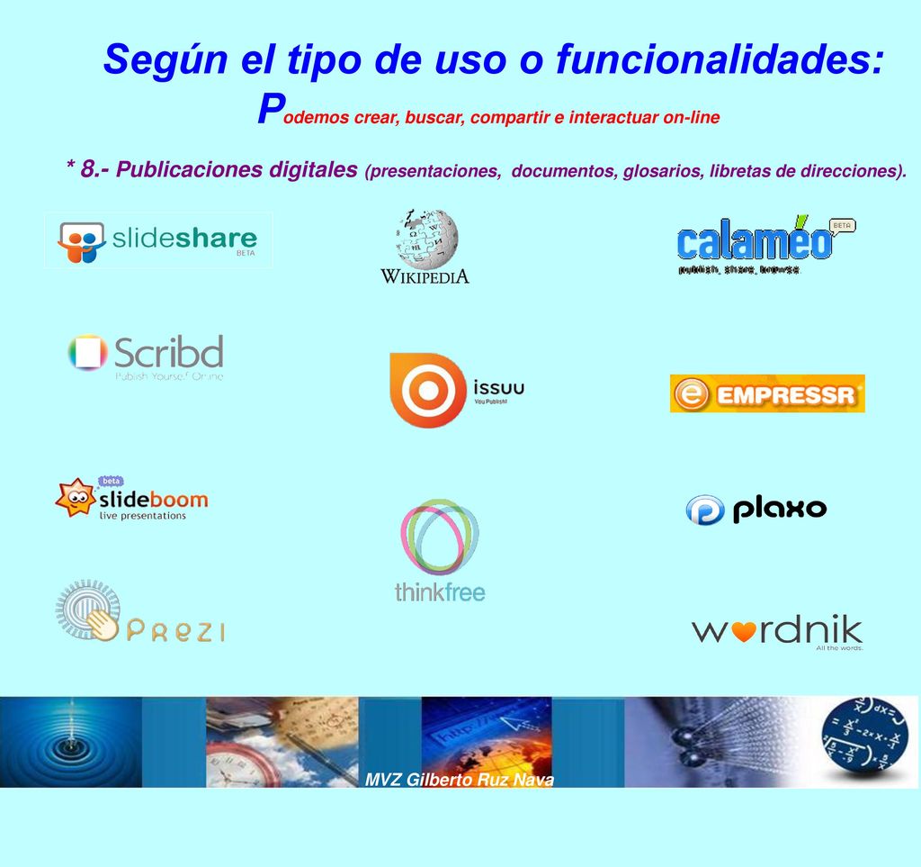 Según el tipo de uso o funcionalidades: