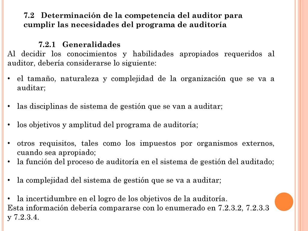 7.2 Determinación de la competencia del auditor para cumplir las necesidades del programa de auditoría