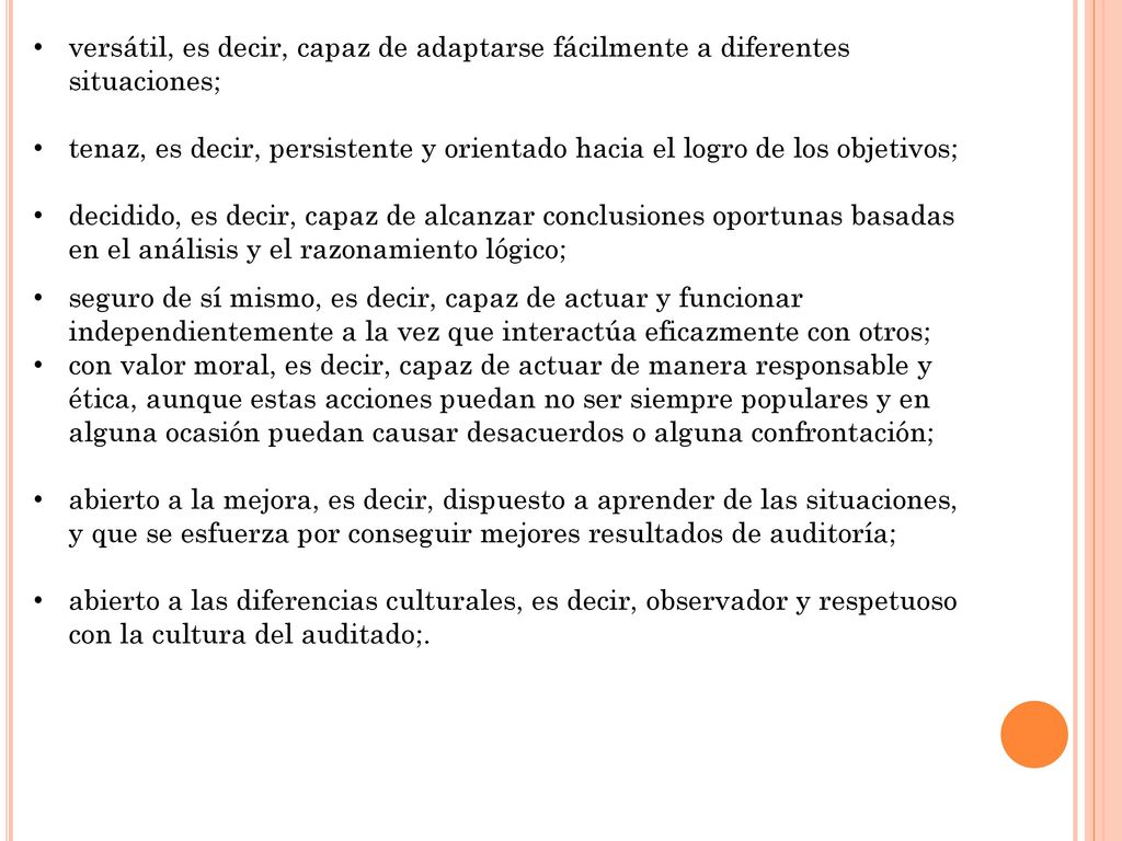 versátil, es decir, capaz de adaptarse fácilmente a diferentes situaciones;