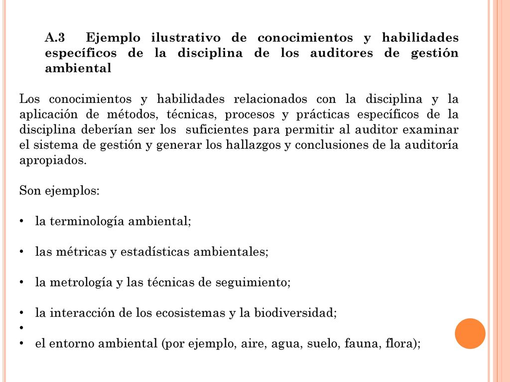 A.3 Ejemplo ilustrativo de conocimientos y habilidades específicos de la disciplina de los auditores de gestión ambiental