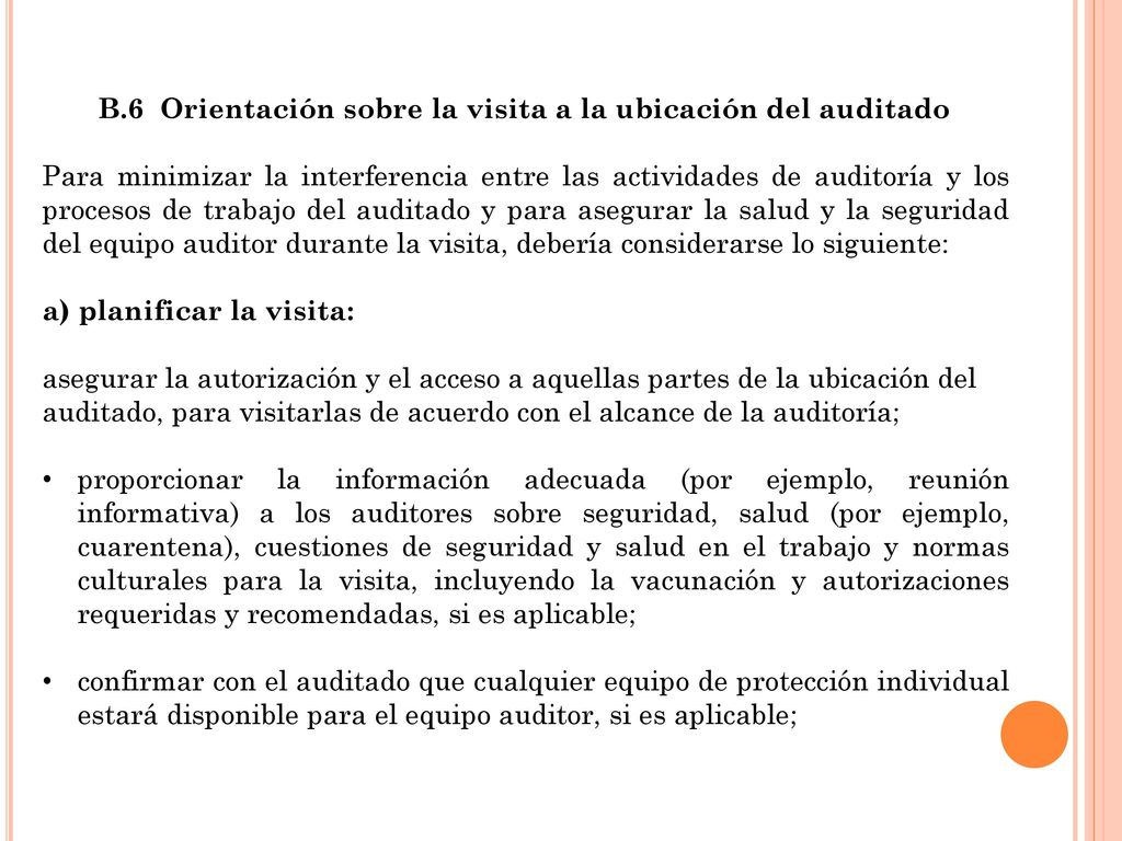 B.6 Orientación sobre la visita a la ubicación del auditado