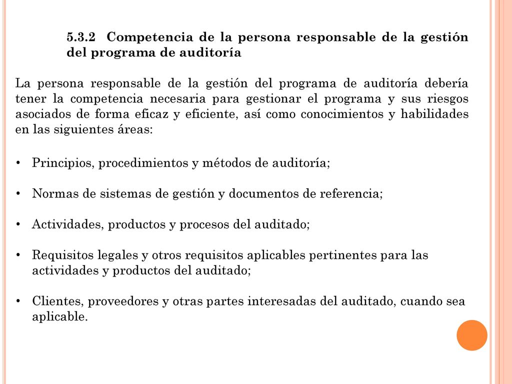 Competencia de la persona responsable de la gestión del programa de auditoría.