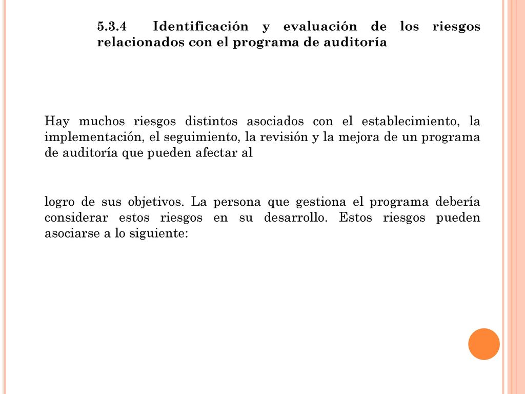 5.3.4 Identificación y evaluación de los riesgos relacionados con el programa de auditoría