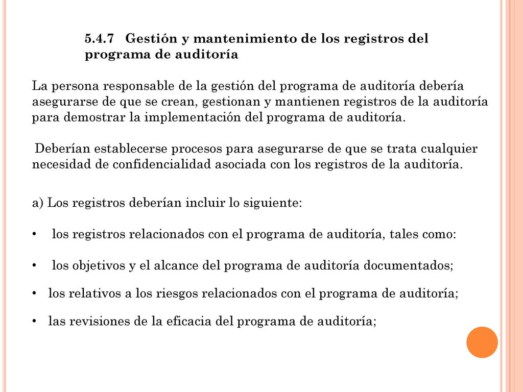 5.4.7 Gestión y mantenimiento de los registros del programa de auditoría
