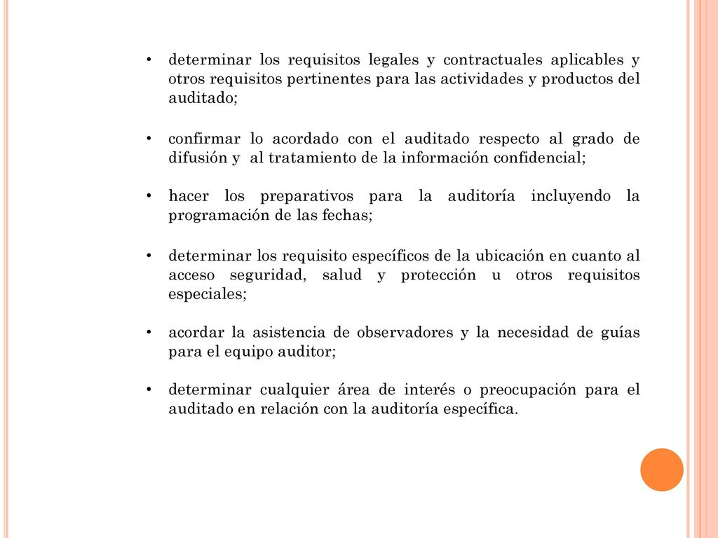 determinar los requisitos legales y contractuales aplicables y otros requisitos pertinentes para las actividades y productos del auditado;
