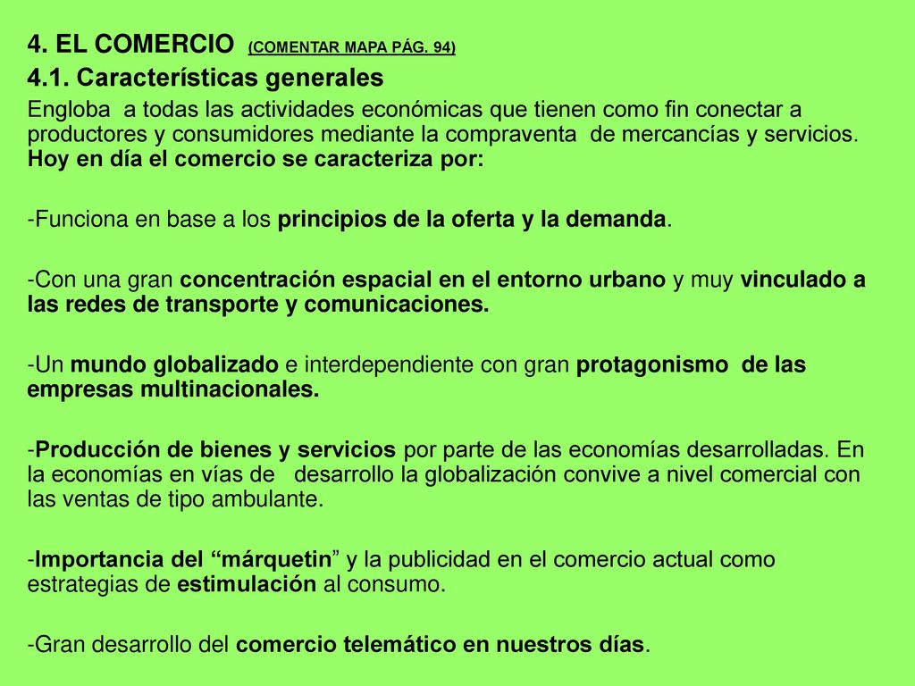 4. EL COMERCIO (COMENTAR MAPA PÁG. 94) 4.1. Características generales