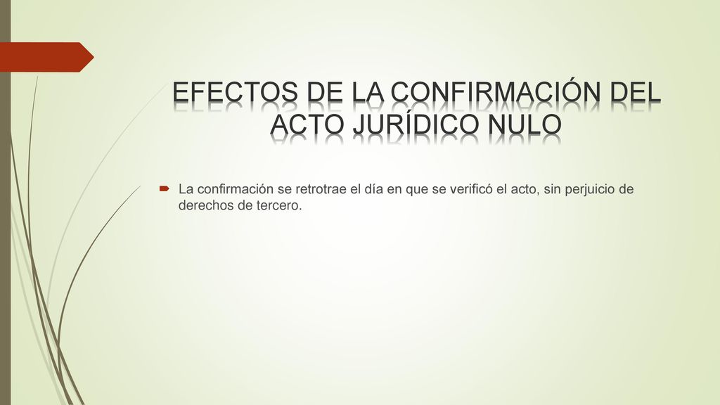 EFECTOS DE LA CONFIRMACIÓN DEL ACTO JURÍDICO NULO