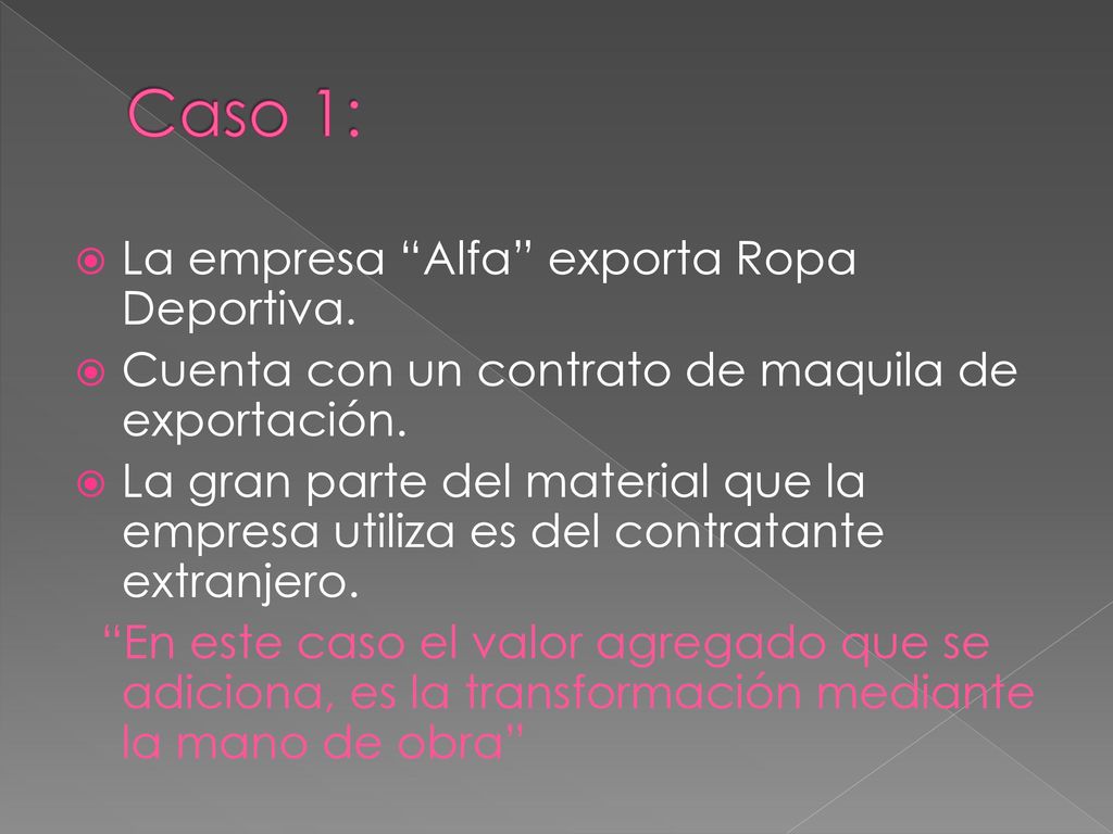 Caso 1: La empresa Alfa exporta Ropa Deportiva.