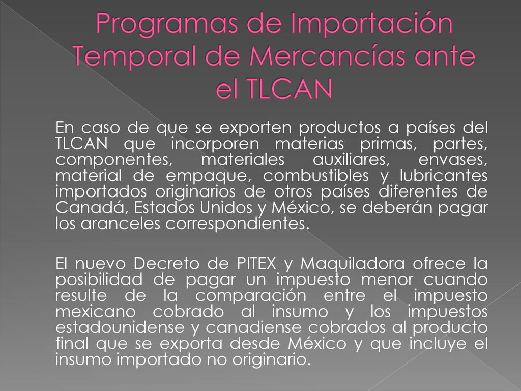 Programas de Importación Temporal de Mercancías ante el TLCAN