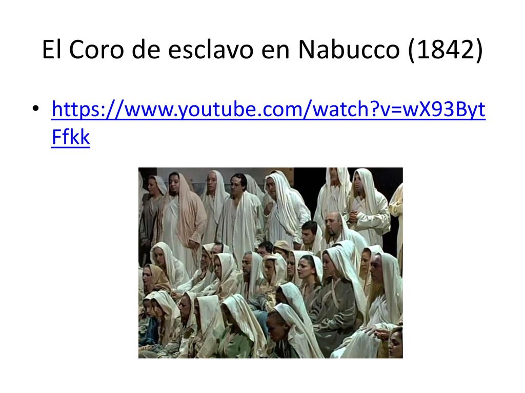 El Coro de esclavo en Nabucco (1842)