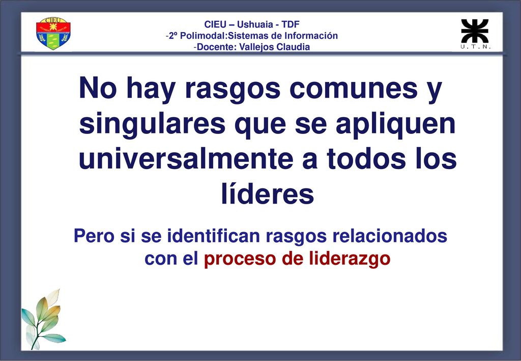 CIEU – Ushuaia - TDF 2º Polimodal:Sistemas de Información. Docente: Vallejos Claudia.