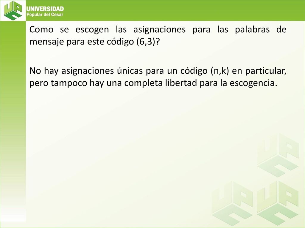 Como se escogen las asignaciones para las palabras de mensaje para este código (6,3).