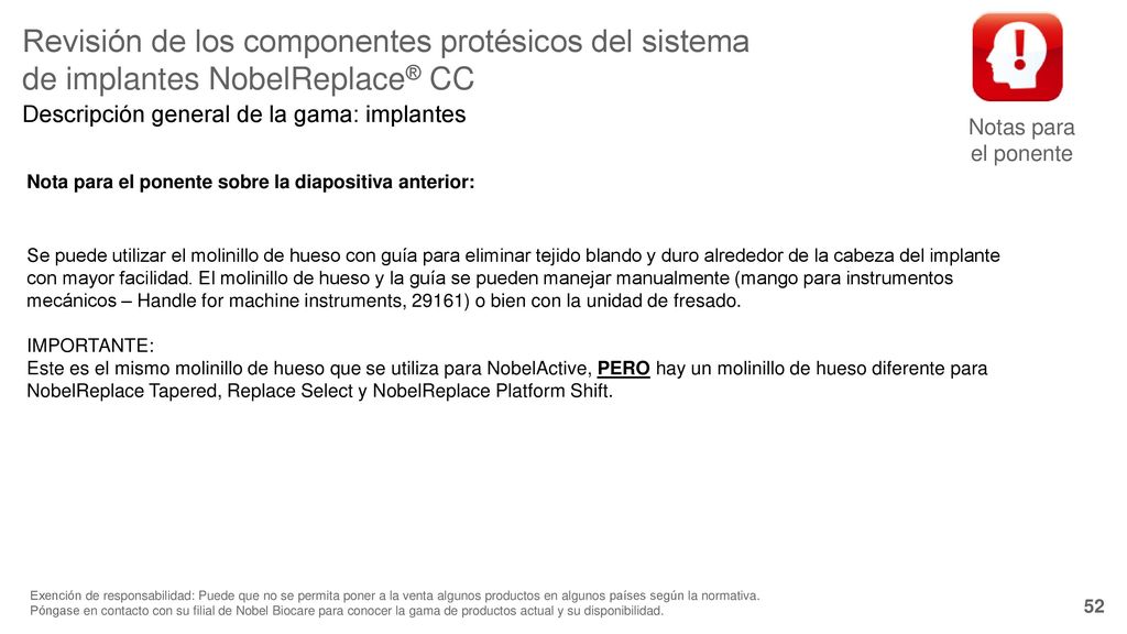 Notas para el ponente Revisión de los componentes protésicos del sistema de implantes NobelReplace® CC.