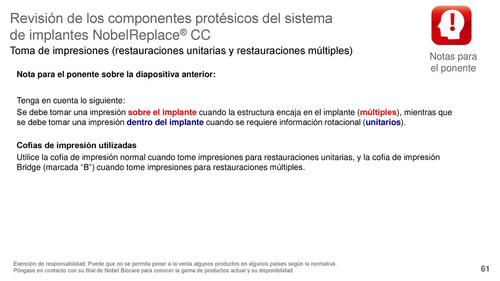 Notas para el ponente Revisión de los componentes protésicos del sistema de implantes NobelReplace® CC.
