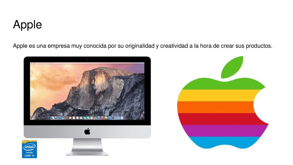Apple Apple es una empresa muy conocida por su originalidad y creatividad a la hora de crear sus productos.