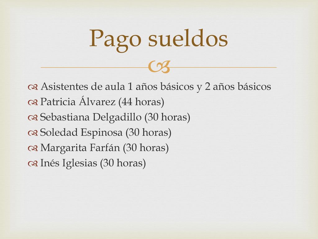 Pago sueldos Asistentes de aula 1 años básicos y 2 años básicos