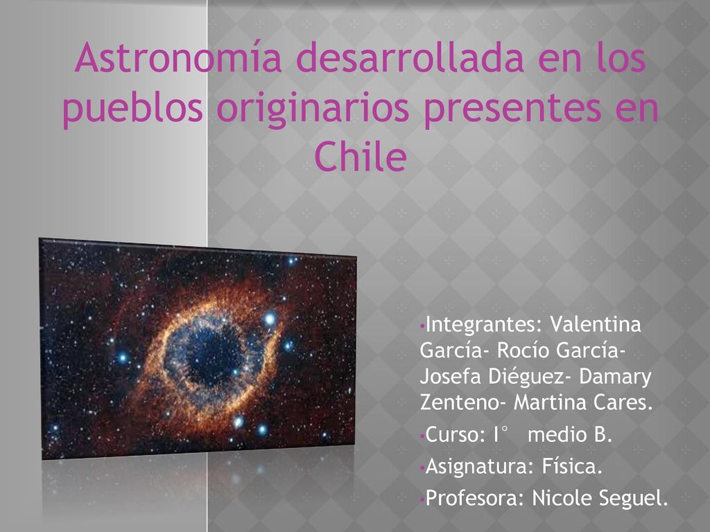 Astronomía desarrollada en los pueblos originarios presentes en Chile