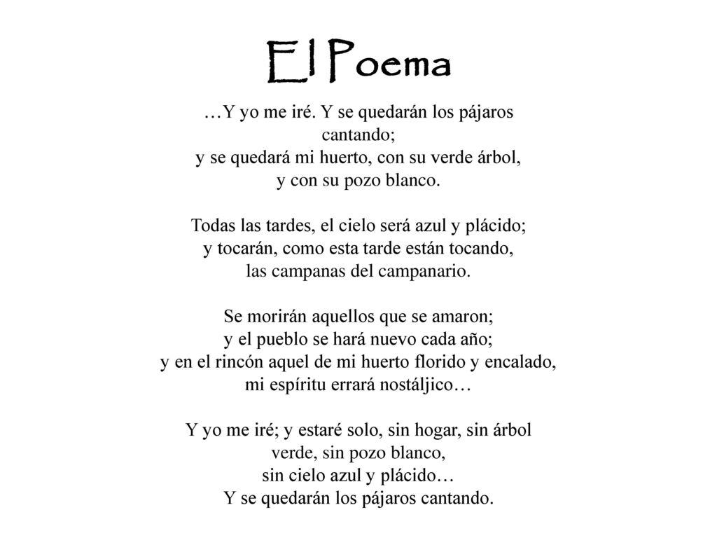 El Poema …Y yo me iré. Y se quedarán los pájaros cantando;