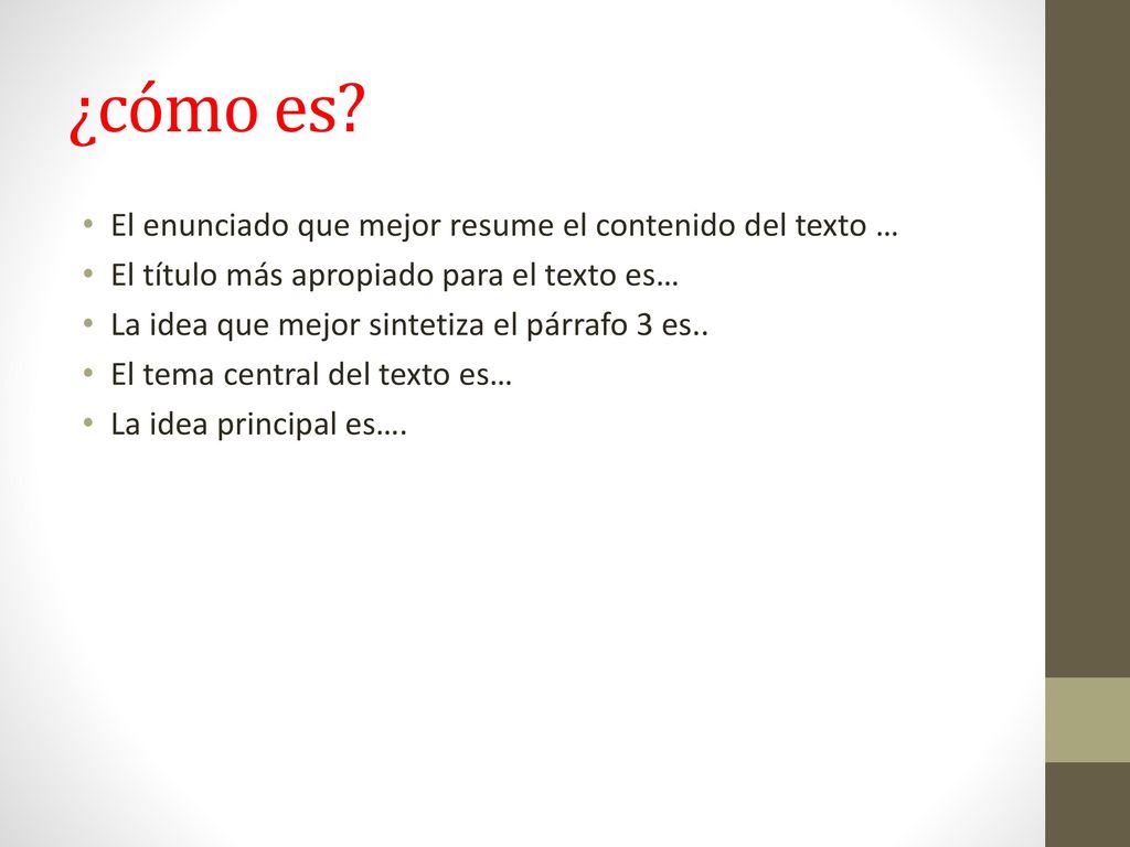 ¿cómo es El enunciado que mejor resume el contenido del texto …