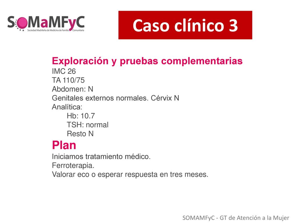Caso clínico 3 Plan Exploración y pruebas complementarias IMC 26