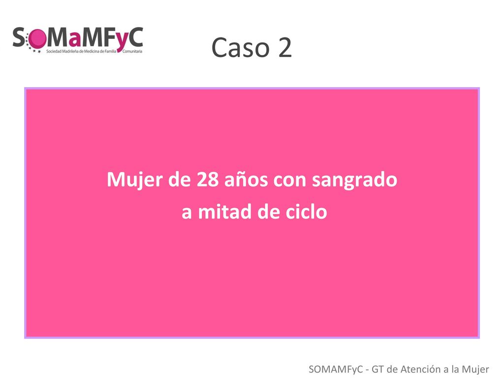Mujer de 28 años con sangrado a mitad de ciclo