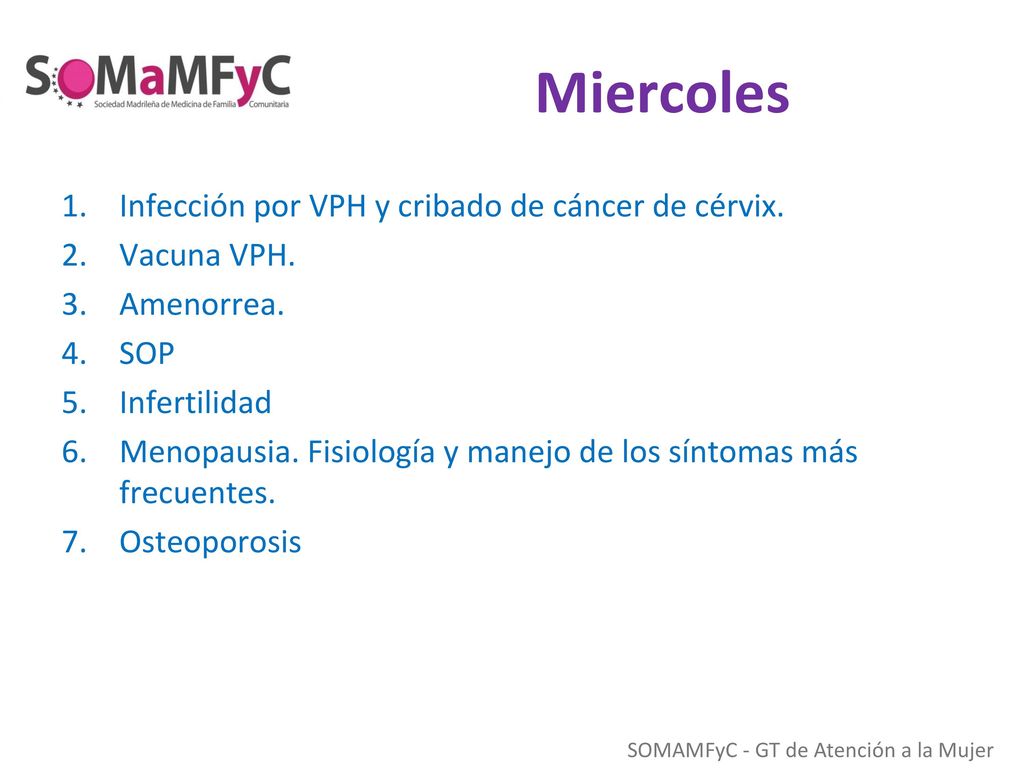 Miercoles Infección por VPH y cribado de cáncer de cérvix. Vacuna VPH.