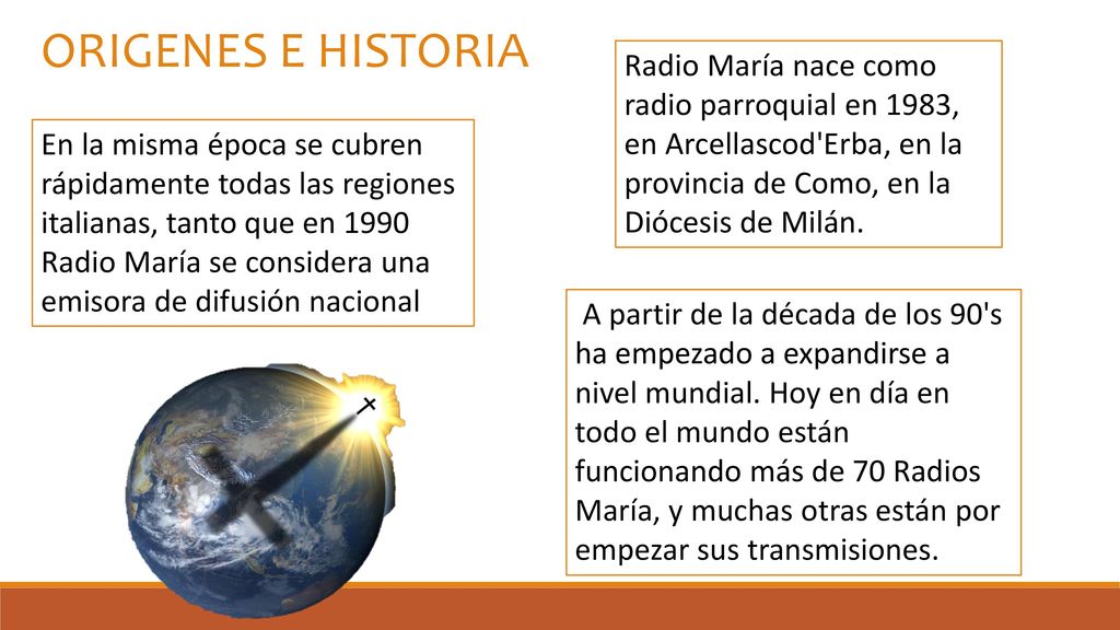 ORIGENES E HISTORIA Radio María nace como radio parroquial en 1983, en Arcellascod Erba, en la provincia de Como, en la Diócesis de Milán.