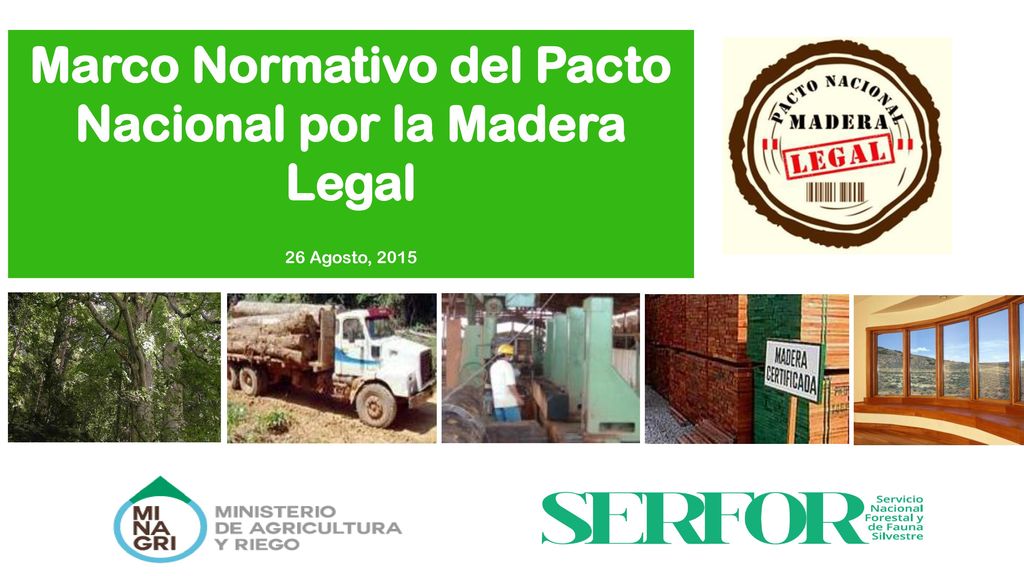 Marco Normativo del Pacto Nacional por la Madera Legal