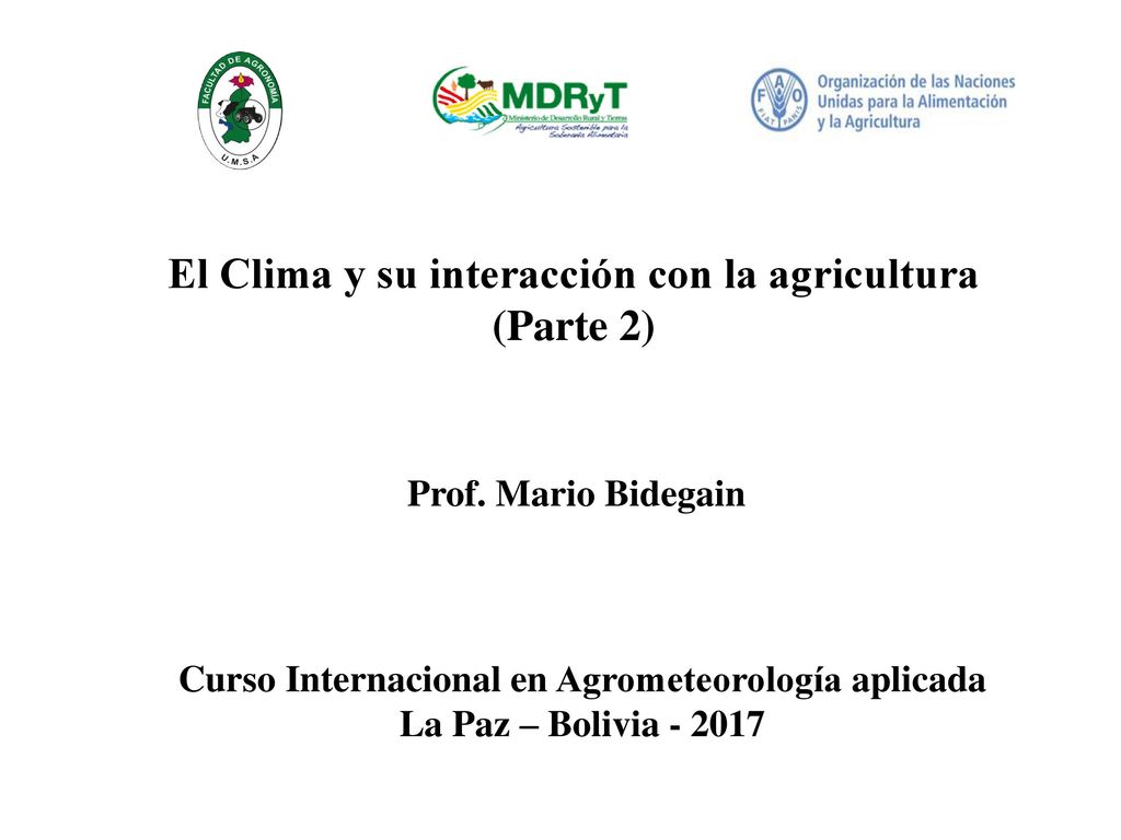 El Clima y su interacción con la agricultura (Parte 2)