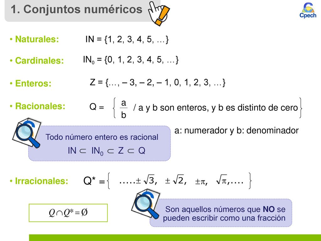 1. Conjuntos numéricos Q* = Naturales: IN = {1, 2, 3, 4, 5, …}