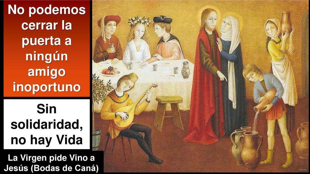 No podemos cerrar la puerta a ningún amigo inoportuno