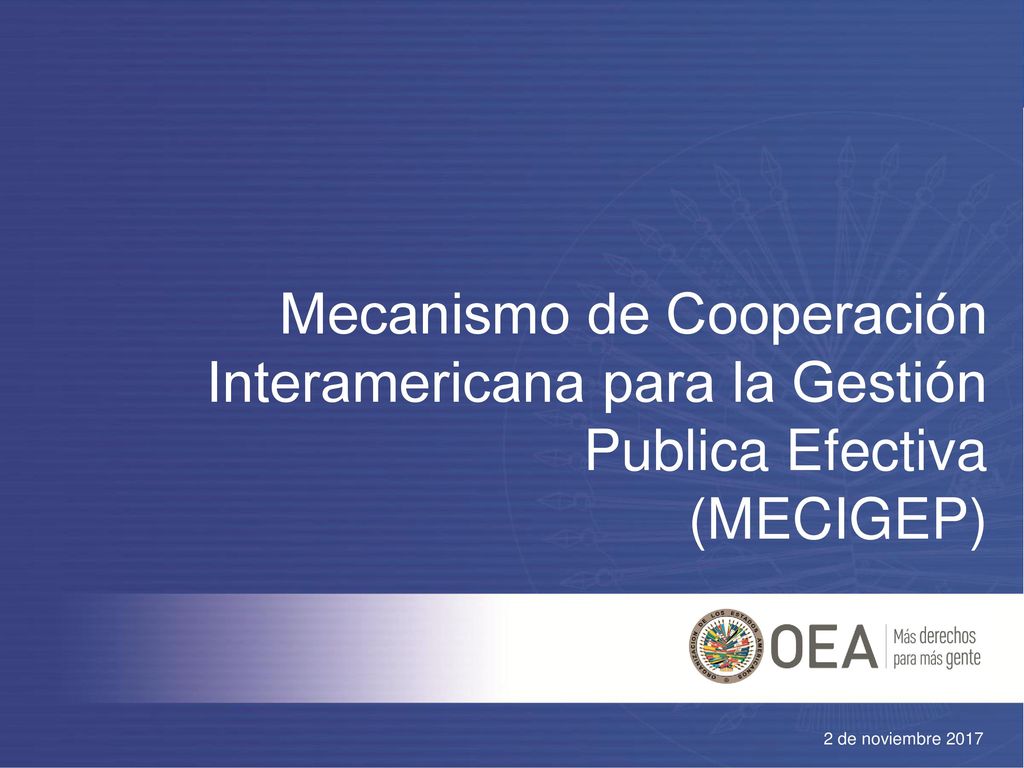 Mecanismo de Cooperación Interamericana para la Gestión Publica Efectiva (MECIGEP)