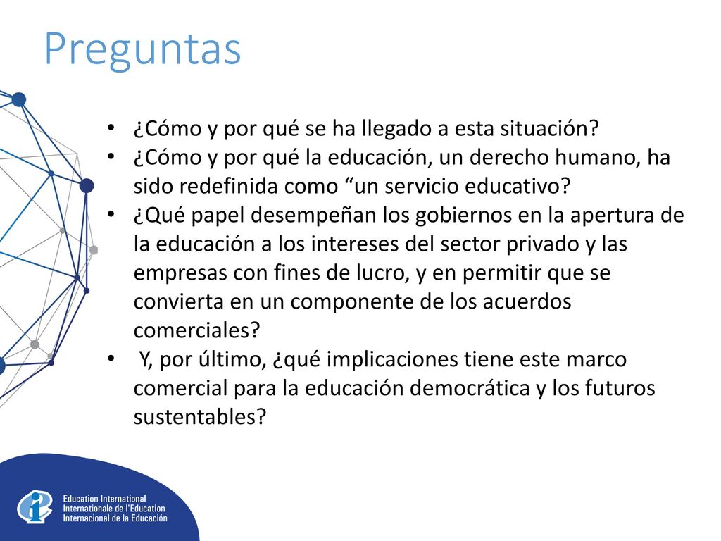 Preguntas ¿Cómo y por qué se ha llegado a esta situación