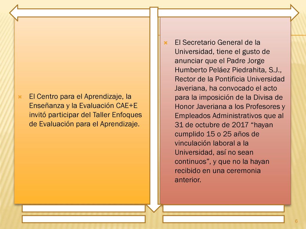 El Centro para el Aprendizaje, la Enseñanza y la Evaluación CAE+E invitó participar del Taller Enfoques de Evaluación para el Aprendizaje.