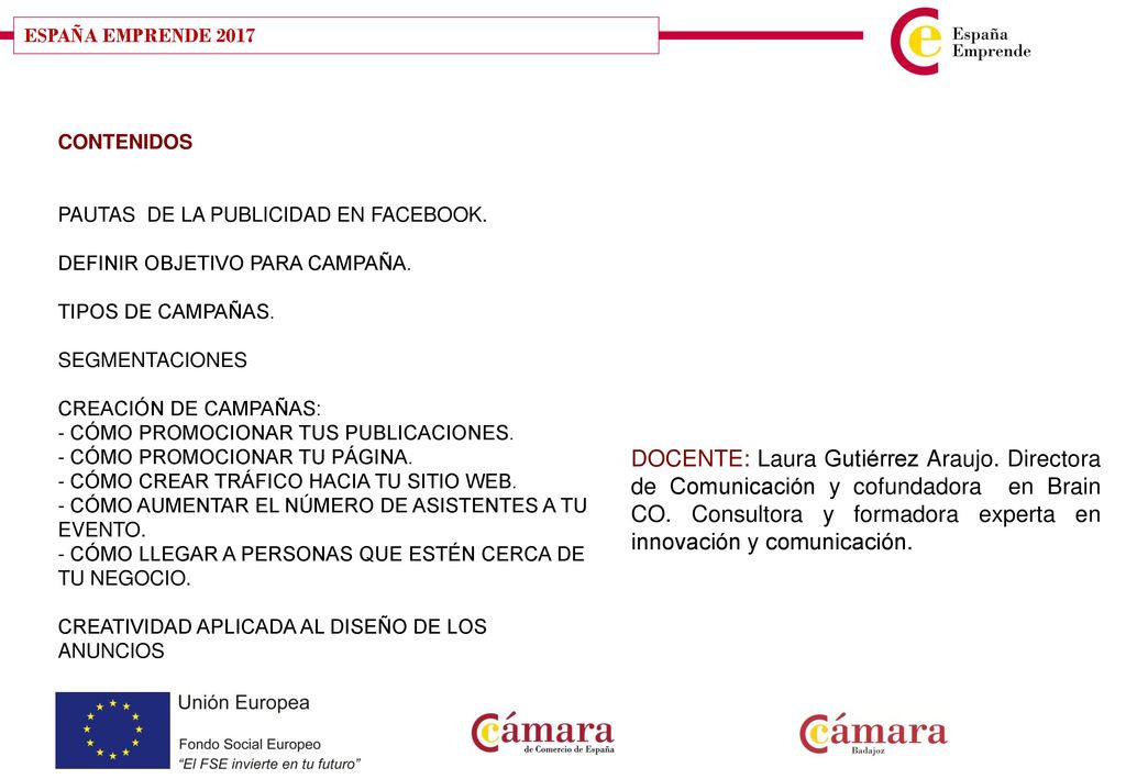 ESPAÑA EMPRENDE 2017 CONTENIDOS. PAUTAS DE LA PUBLICIDAD EN FACEBOOK. DEFINIR OBJETIVO PARA CAMPAÑA.