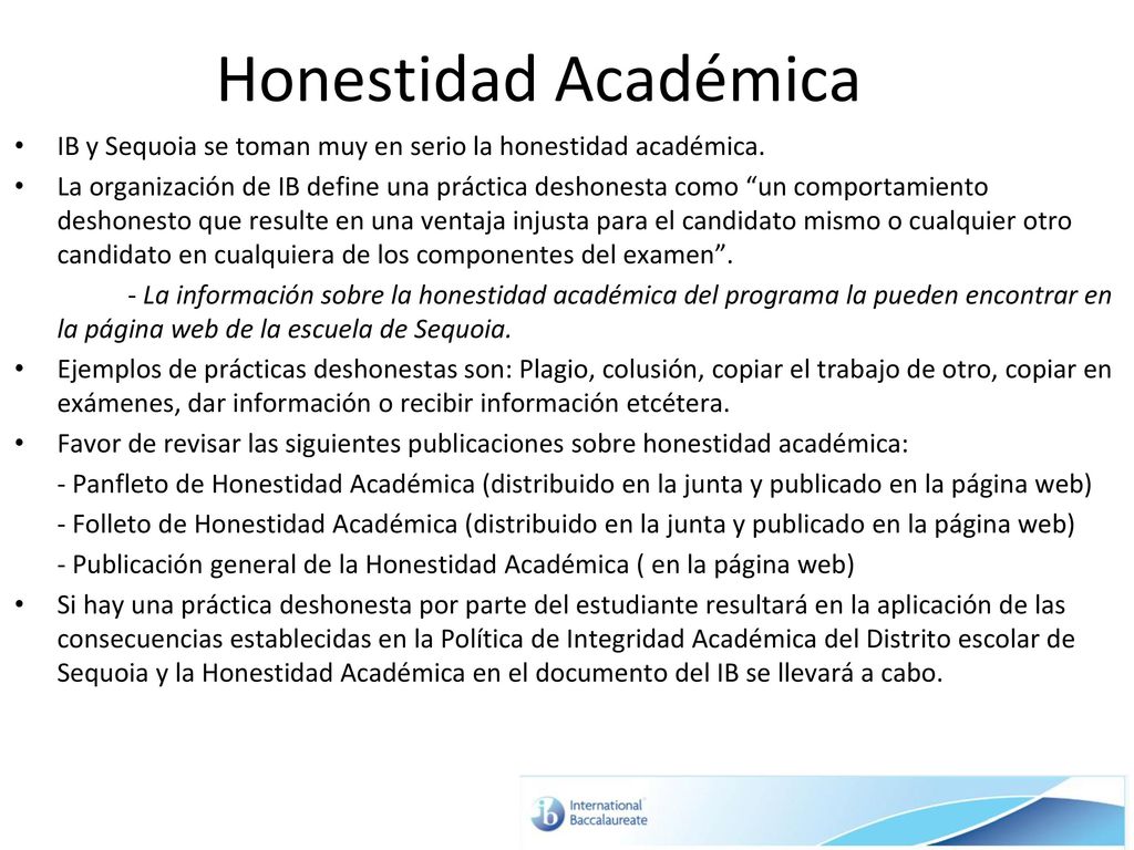 Honestidad Académica IB y Sequoia se toman muy en serio la honestidad académica.