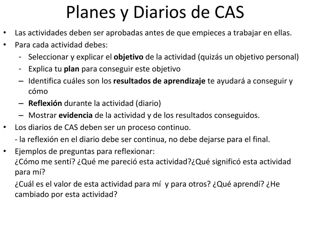 Planes y Diarios de CAS Las actividades deben ser aprobadas antes de que empieces a trabajar en ellas.