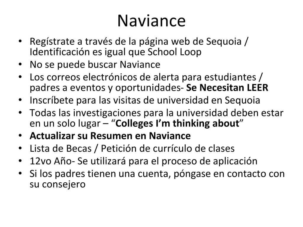 Naviance Regístrate a través de la página web de Sequoia / Identificación es igual que School Loop.