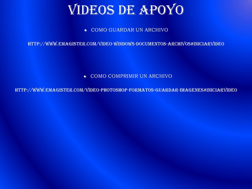 VIDEOS DE APOYO. COMO GUARDAR UN ARCHIVO   emagister