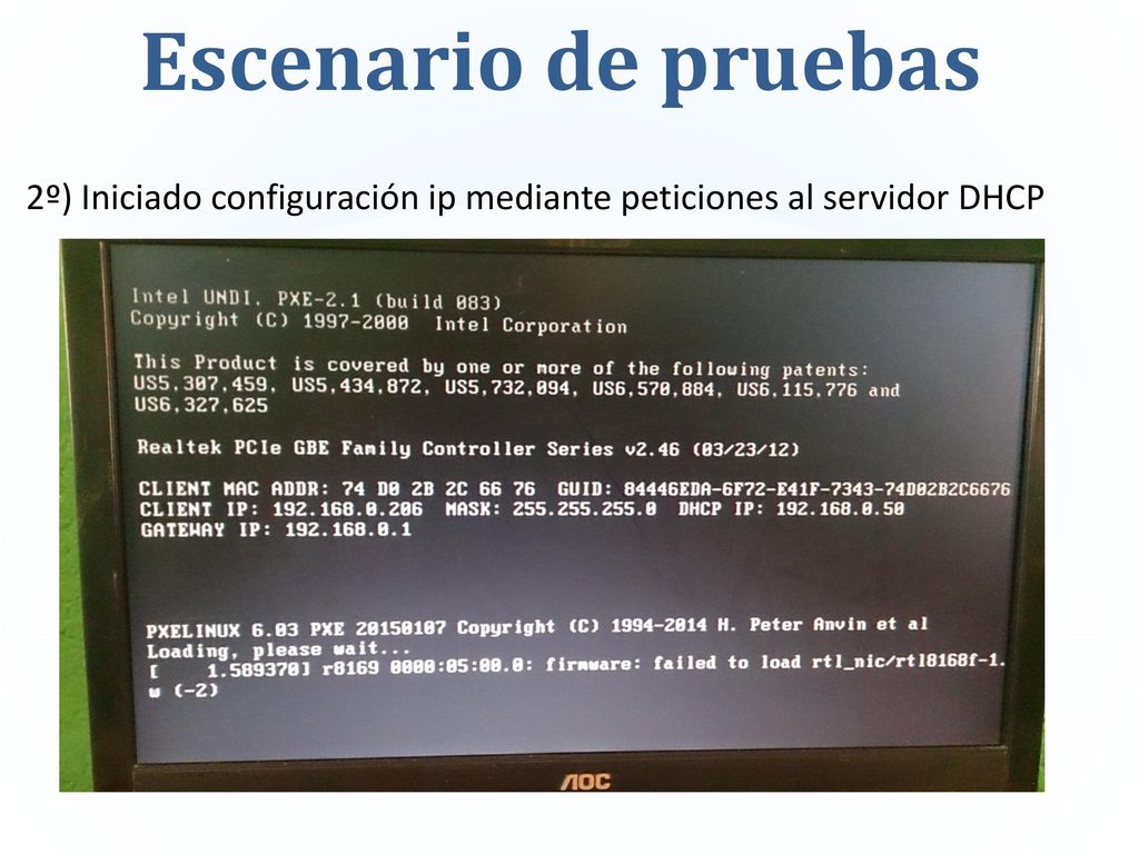 Escenario de pruebas 2º) Iniciado configuración ip mediante peticiones al servidor DHCP