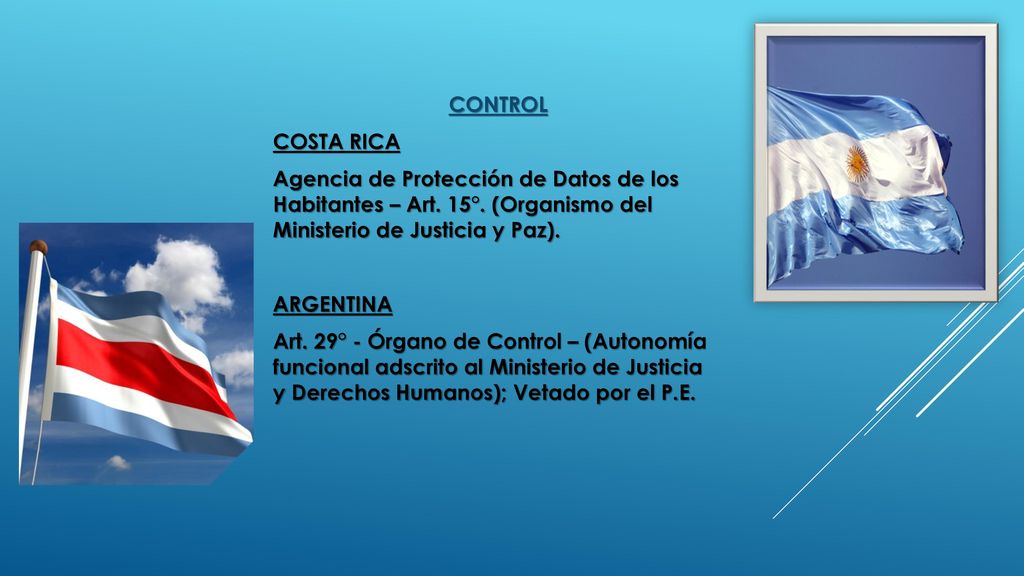 CONTROL COSTA RICA Agencia de Protección de Datos de los Habitantes – Art.
