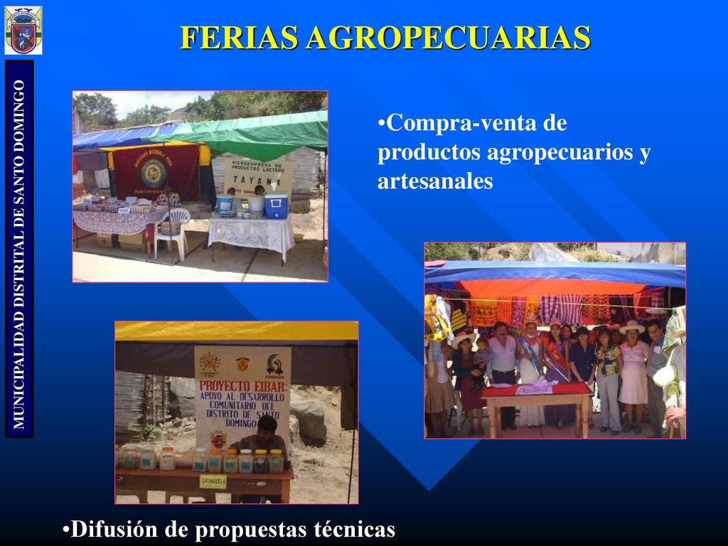 FERIAS AGROPECUARIAS Compra-venta de productos agropecuarios y artesanales.