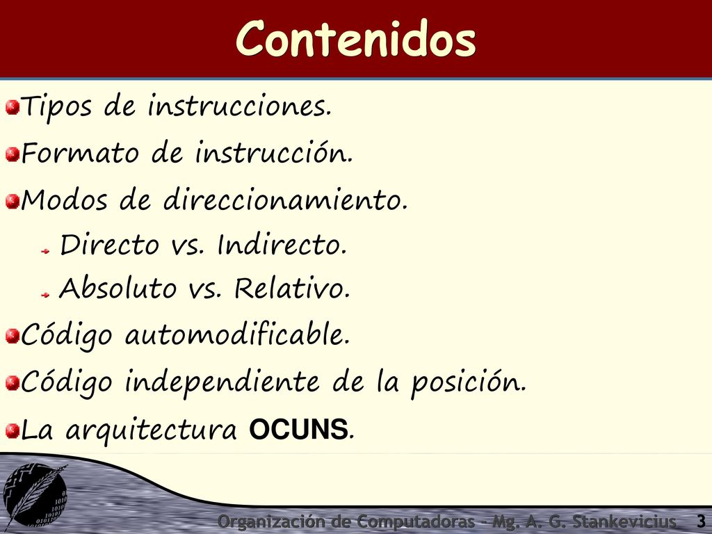 Contenidos Tipos de instrucciones. Formato de instrucción.
