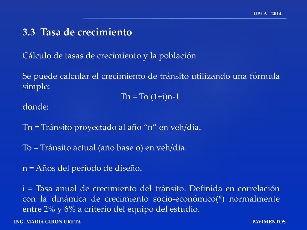 3.3 Tasa de crecimiento Cálculo de tasas de crecimiento y la población