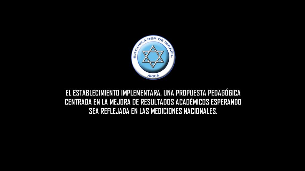 EL ESTABLECIMIENTO IMPLEMENTARA, UNA PROPUESTA PEDAGÓGICA CENTRADA EN LA MEJORA DE RESULTADOS ACADÉMICOS ESPERANDO SEA REFLEJADA EN LAS MEDICIONES NACIONALES.
