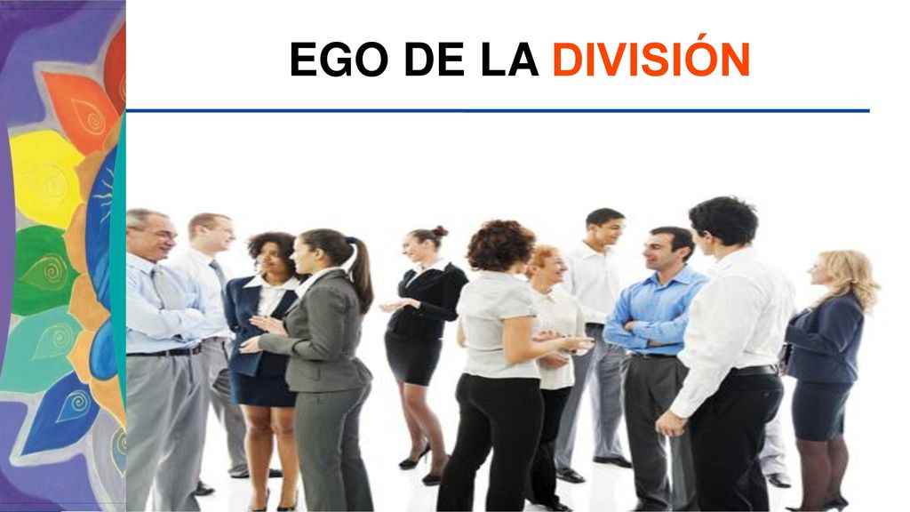 EGO DE LA DIVISIÓN SALIDA HACIA LA LUZ: - Acción equilibrante