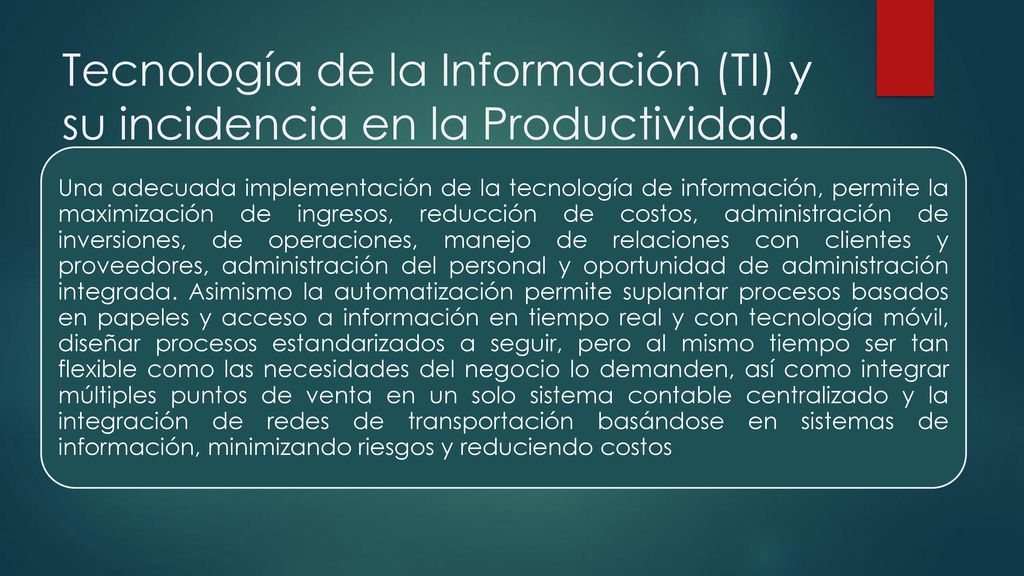 Tecnología de la Información (TI) y su incidencia en la Productividad.