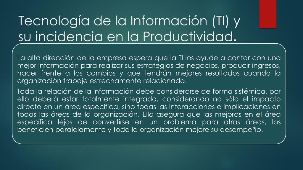 Tecnología de la Información (TI) y su incidencia en la Productividad.